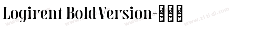 Logirent BoldVersion字体转换